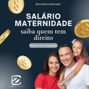 SALÁRIO MATERNIDADE – SAIBA QUEM TEM DIREITO