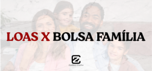 Leia mais sobre o artigo LOAS e Bolsa Família: Você Pode Perder um Benefício ao Receber o Outro? Descubra Agora!